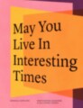 Biennale Arte 2019 : May you live in interesting times